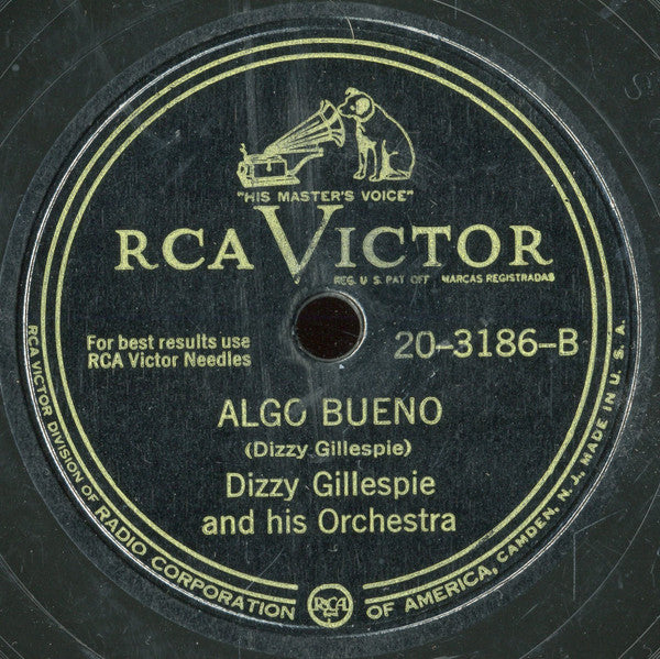 Dizzy Gillespie And His Orchestra : Minor Walk / Algo Bueno (Shellac, 10")