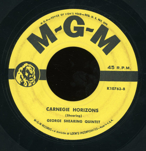 The George Shearing Quintet : When Your Lover Has Gone / Carnegie Horizons (7")