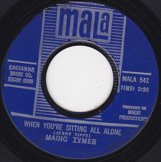 Magic Tymes : Happy Feet Night / When You're Sitting All Alone (7", Single, Styrene)