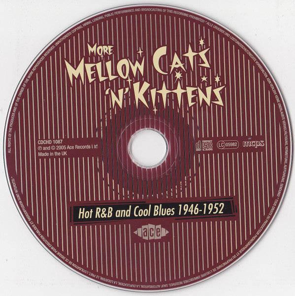 Various : More Mellow Cats 'N' Kittens (Hot R&B And Cool Blues 1946-1952) (CD, Comp)
