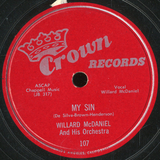 Willard McDaniel And His Orchestra : The Curse Of An Aching Heart / My Sin (Shellac, 10")