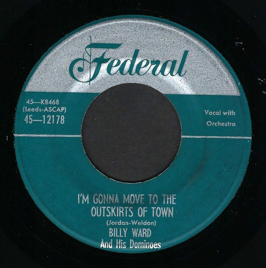 Billy Ward And His Dominoes : Tootsie Roll / I'm Gonna Move To The Outskirts Of Town (7", Single)
