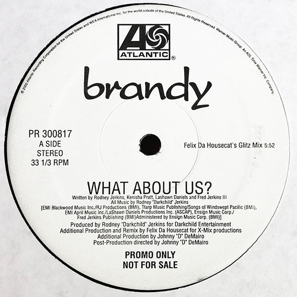 Brandy (2) : What About Us? (Felix Da Housecat Remixes) (12", Promo)