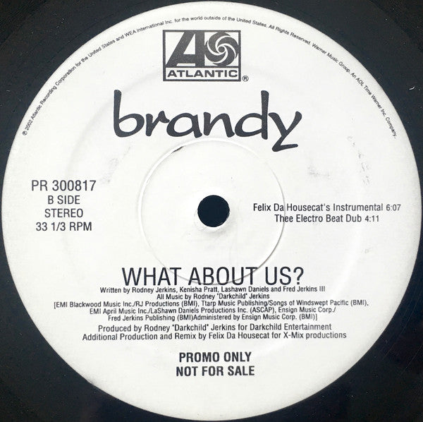 Brandy (2) : What About Us? (Felix Da Housecat Remixes) (12", Promo)
