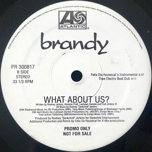 Brandy (2) : What About Us? (Felix Da Housecat Remixes) (12", Promo)
