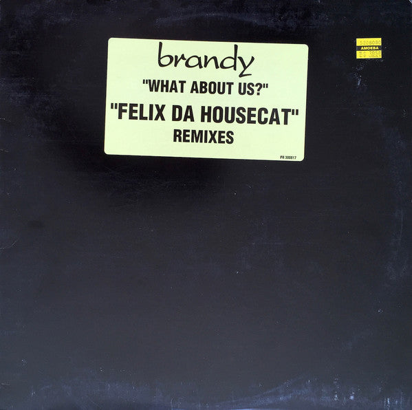 Brandy (2) : What About Us? (Felix Da Housecat Remixes) (12", Promo)