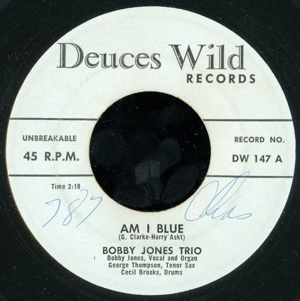 Bobby Jones Trio : Am I Blue (7")