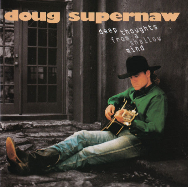 Doug Supernaw : Deep Thoughts From A Shallow Mind (CD, Album, Club)
