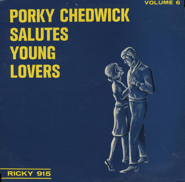 Various, Porky Chedwick : Porky Chedwick Salutes Young Lovers - Volume 6 (LP, Comp)