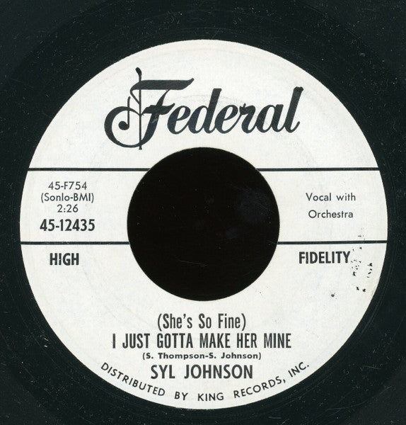 Syl Johnson : I've Got To Find My Baby / (She's So Fine) I Just Gotta Make Her Mine (7", Single)