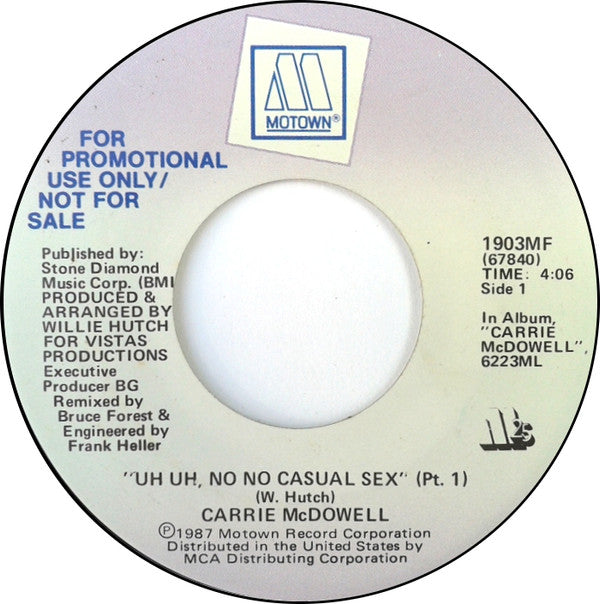 Carrie McDowell : Uh Uh, No No Casual Sex (7", Single, Promo)