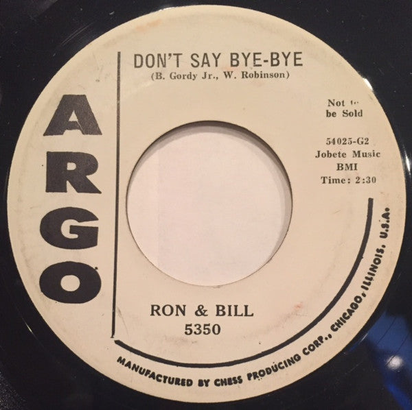 Ron & Bill : It / Don't Say Bye-Bye (7", Promo)