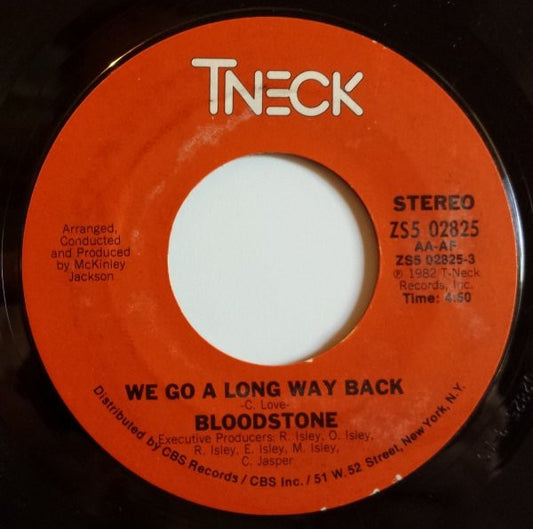 Bloodstone : We Go A Long Way Back (7", Single, Ter)