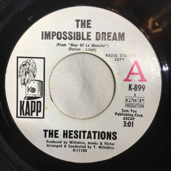 The Hesitations : The Impossible Dream (7", Promo, Styrene)