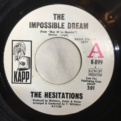 The Hesitations : The Impossible Dream (7", Promo, Styrene)