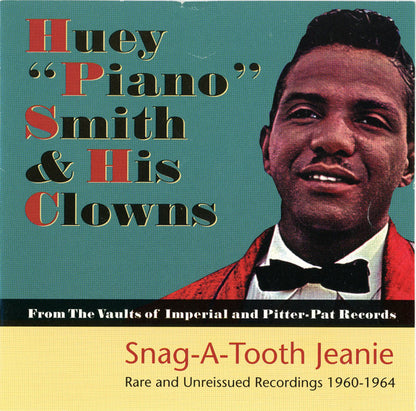 Huey "Piano" Smith & His Clowns : Snag-A-Tooth Jeanie (CD, Comp)