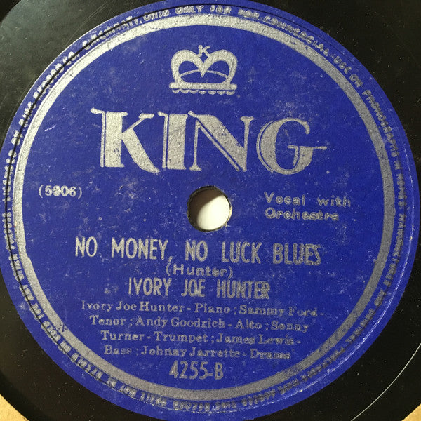 Ivory Joe Hunter : I Like It / No Money, No Luck Blues (Shellac, 10")