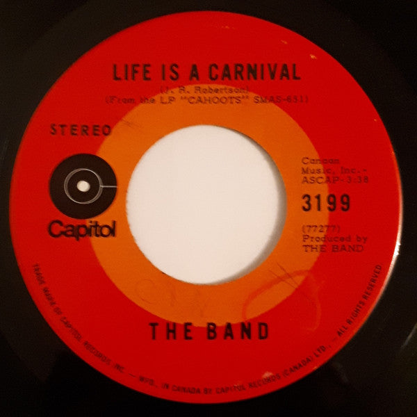 The Band : Life Is A Carnival (7", Single)