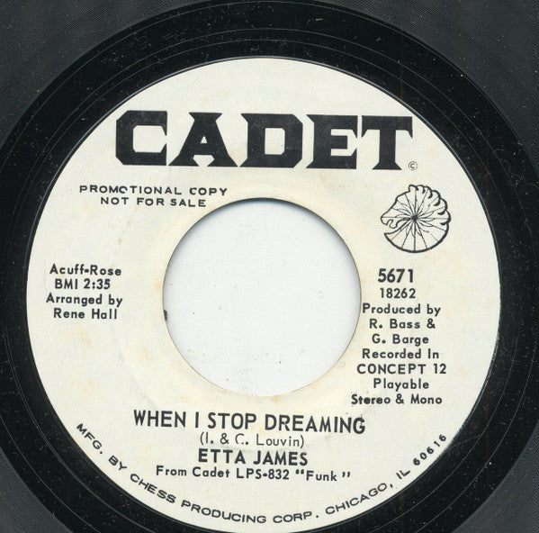 Etta James : When I Stop Dreaming / Sound Of Love (7", Promo, Styrene)
