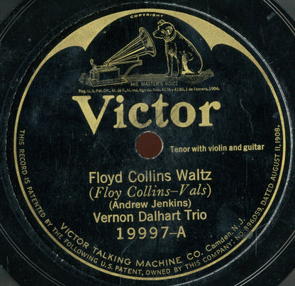 Vernon Dalhart Trio : Floyd Collins Waltz / Better Get Out Of My Way (Shellac, 10")