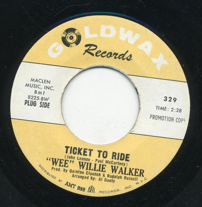Willie Walker : Ticket To Ride / There Goes My Used To Be (7", Promo)