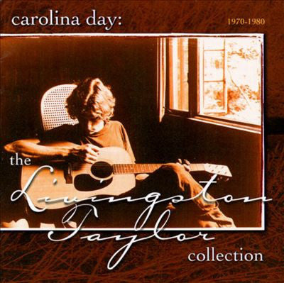 Livingston Taylor : Carolina Day: The Livingston Taylor Collection (1970-1980) (CD, Comp)