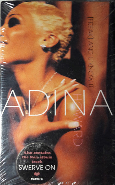 Adina Howard : (Freak) And U Know It (Cass, Single)