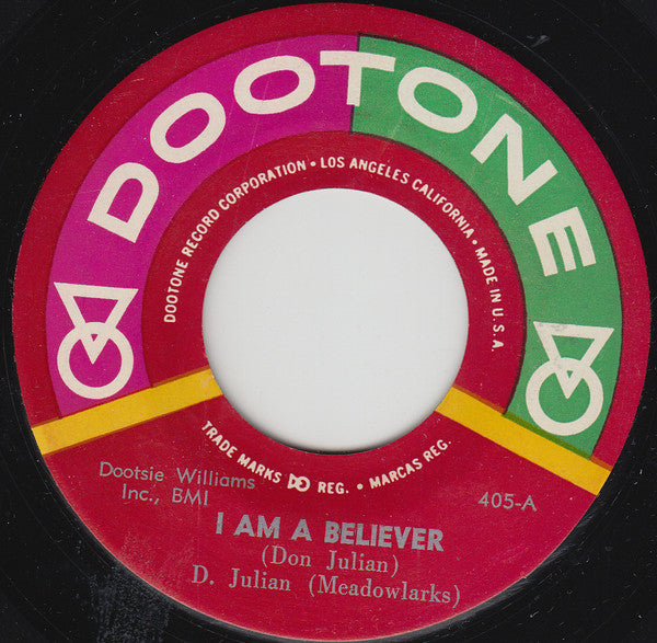 Don Julian & The Meadowlarks : I Am A Believer (7", Single, RE)