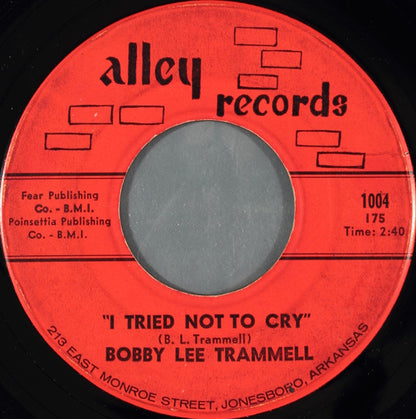 Bobby Lee Trammell : I Tried Not To Cry (7")