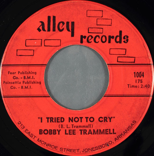 Bobby Lee Trammell : I Tried Not To Cry (7")