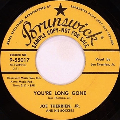 Joe Therrien, Jr. And The Rockets : You're Long Gone / Wheels (7", Promo)