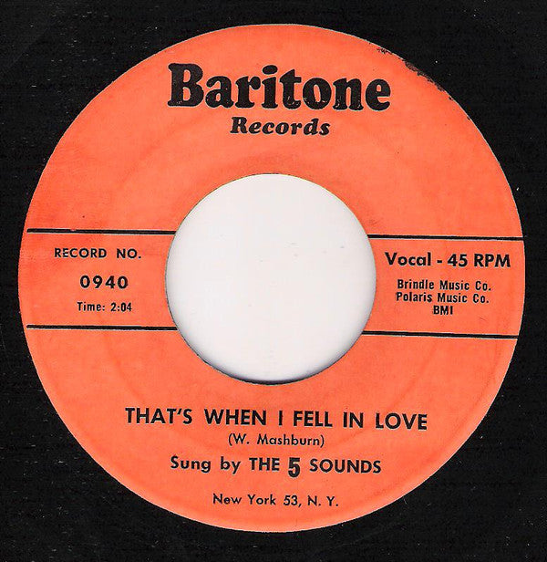 The Five Sounds (4) : That's When I Fell In Love / Good Time Baby (7")