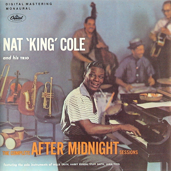 The Nat King Cole Trio : The Complete After Midnight Sessions (CD, Album, Mono, RM, EMI)