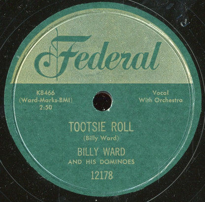 Billy Ward And His Dominoes : Tootsie Roll / I'm Gonna Move To The Outskirts Of Town (10")