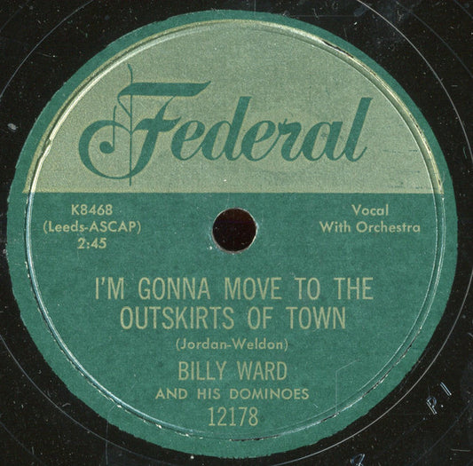 Billy Ward And His Dominoes : Tootsie Roll / I'm Gonna Move To The Outskirts Of Town (10")