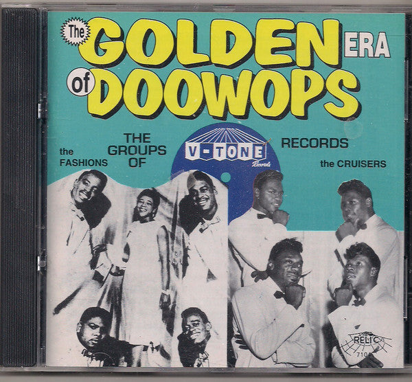 Various : The Golden Era Of Doowops: The Groups Of V-Tone Records (CD, Comp)
