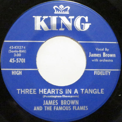 James Brown & The Famous Flames : Three Hearts In A Tangle / I've Got Money (7")