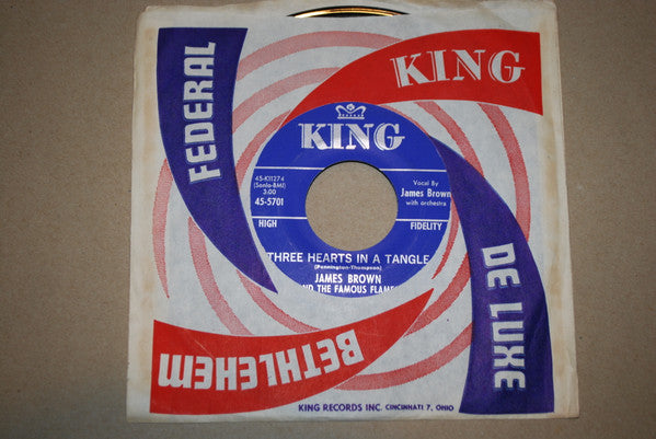 James Brown & The Famous Flames : Three Hearts In A Tangle / I've Got Money (7")