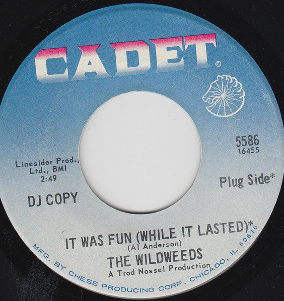 The Wildweeds : It Was Fun (While It Lasted) (7", Single, Promo)