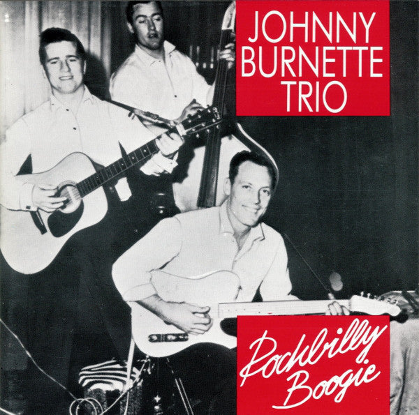 The Johnny Burnette Trio : Rockbilly Boogie (CD, Comp)
