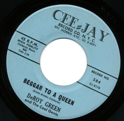 Deroy Green And The Kool Gents (2) : Beggar To A Queen / At The Teen Center (7")