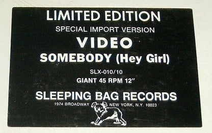 Video : Somebody (Hey Girl) (12", Ltd)