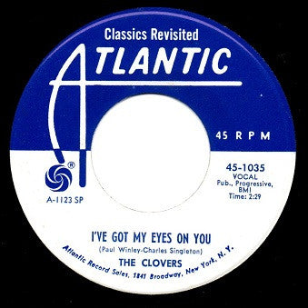 The Clovers : Your Cash Ain't Nothin' But Trash / I've Got My Eyes On You (7", Single, RE)