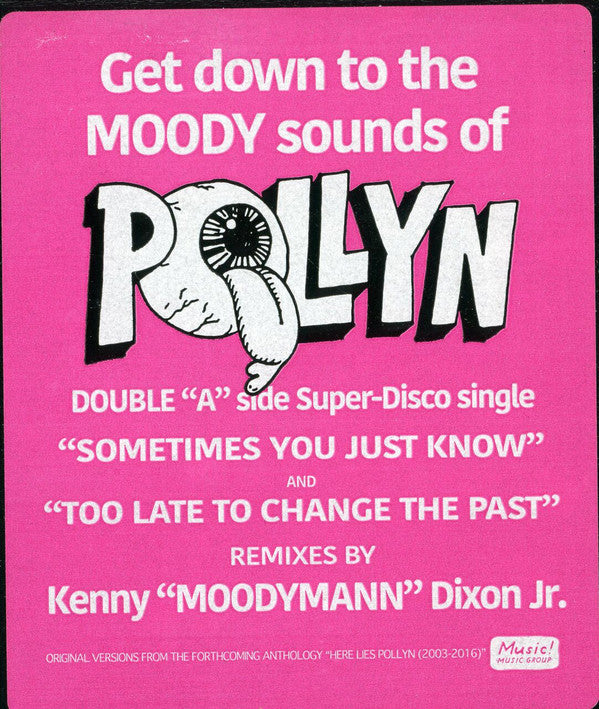 Pollyn : Sometimes You Just Know / Too Late To Change The Past (12", Pin)