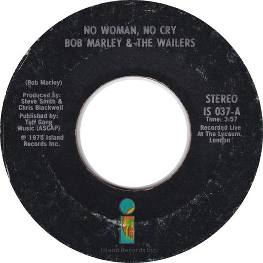 Bob Marley & The Wailers : No Woman, No Cry (7", Single, Styrene, Bla)