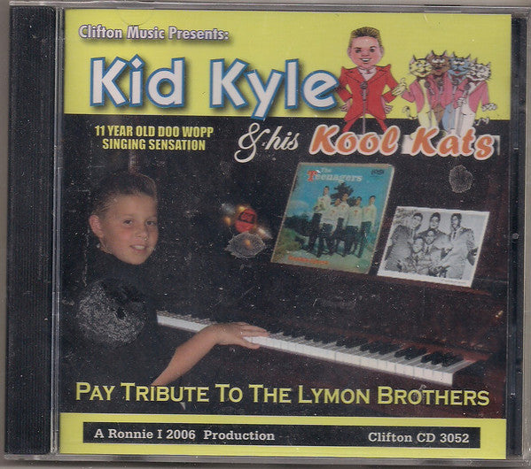 Kid Kyle And His Kool Kats : Pay Tribute To The Lymon Brothers (CD, Album)