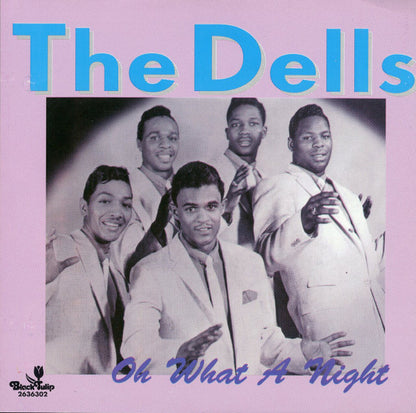 The Dells : Oh What A Night (CD, Comp)