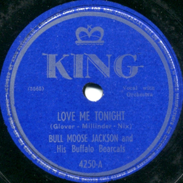 Bull Moose Jackson & His Buffalo Bearcats : Love Me Tonight / We Can Talk Some Trash (Shellac, 10")