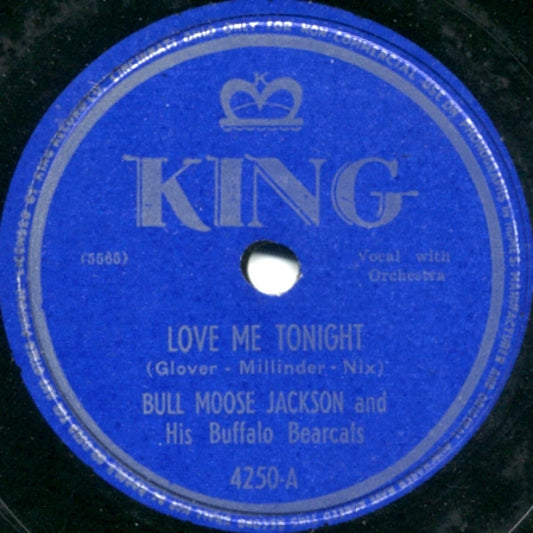 Bull Moose Jackson & His Buffalo Bearcats : Love Me Tonight / We Can Talk Some Trash (Shellac, 10")