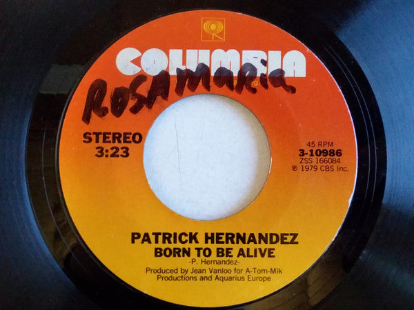 Patrick Hernandez : Born To Be Alive (7", Single, Styrene)